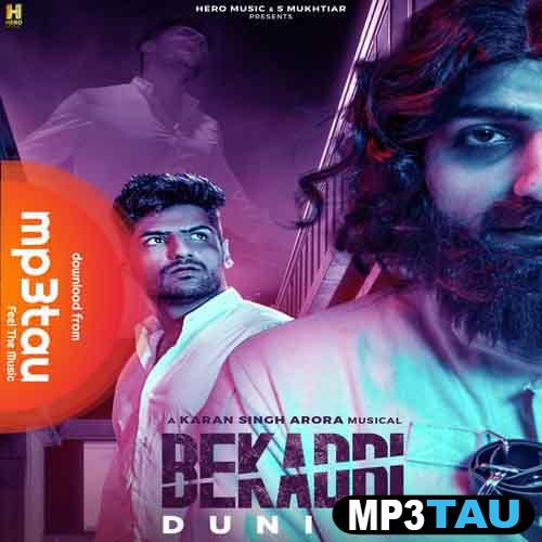 Bekadri-Duniya Karan Singh Arora mp3 song lyrics